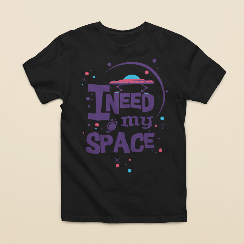 I Need My Space T-Shirt