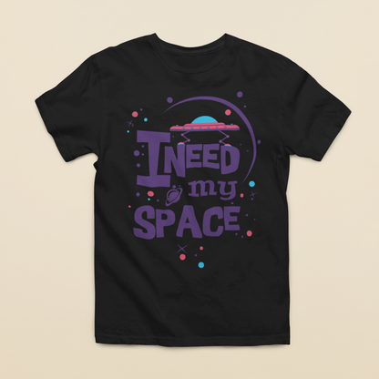 I Need My Space T-Shirt